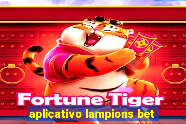 aplicativo lampions bet